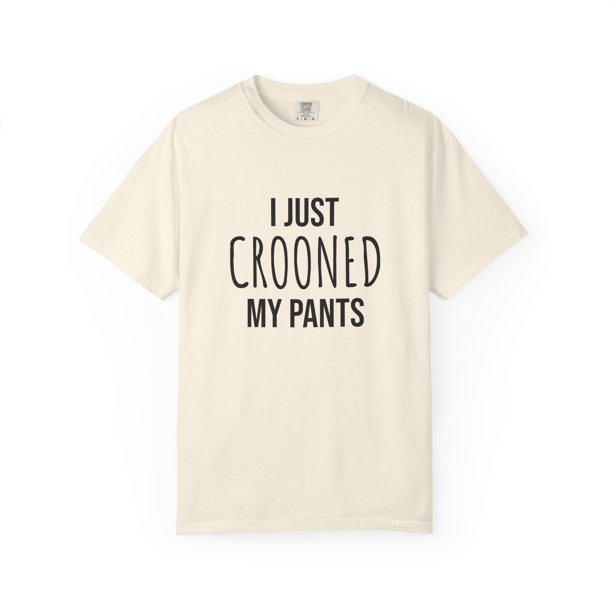 Unisex Crooned My Pants Tee