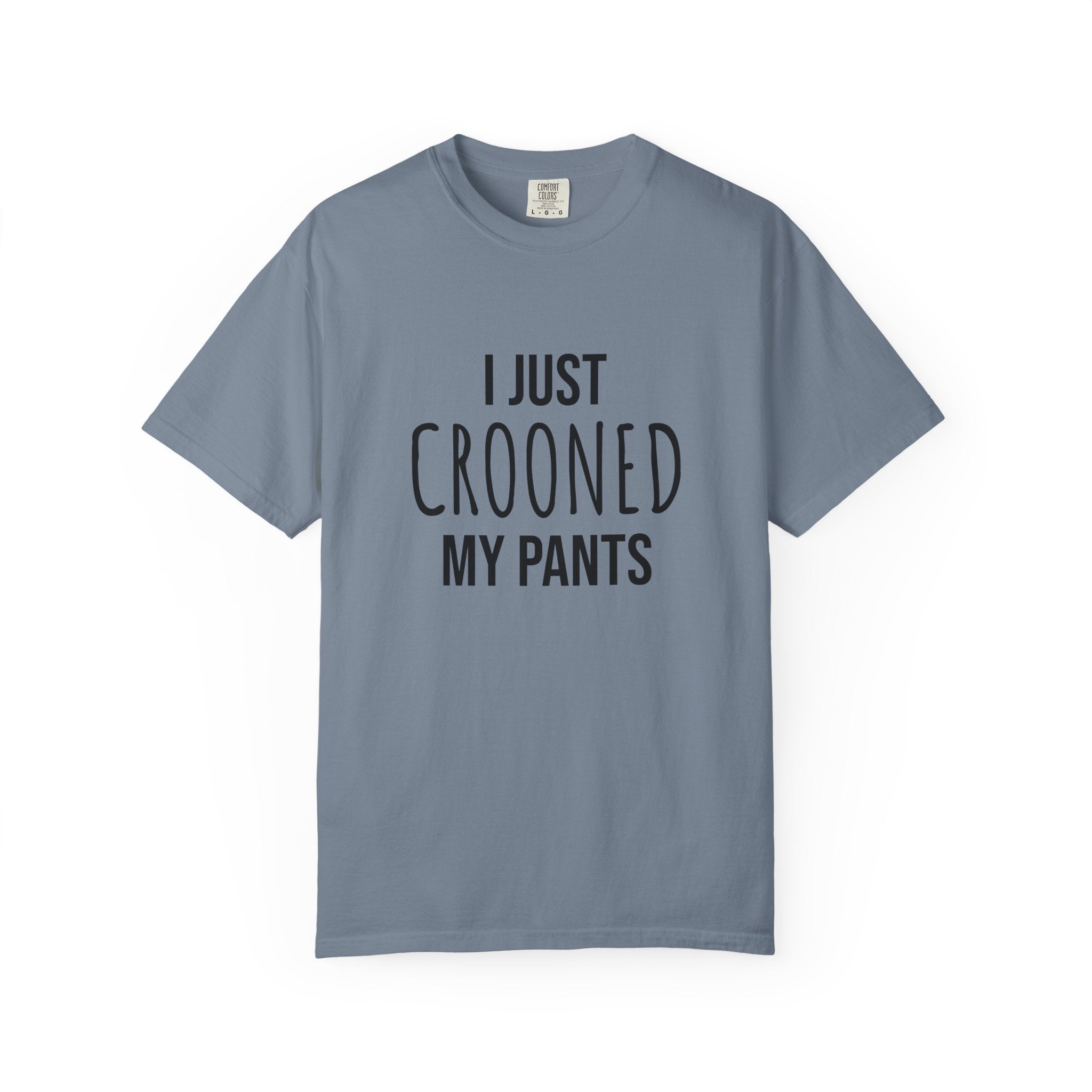 Unisex Crooned My Pants Tee
