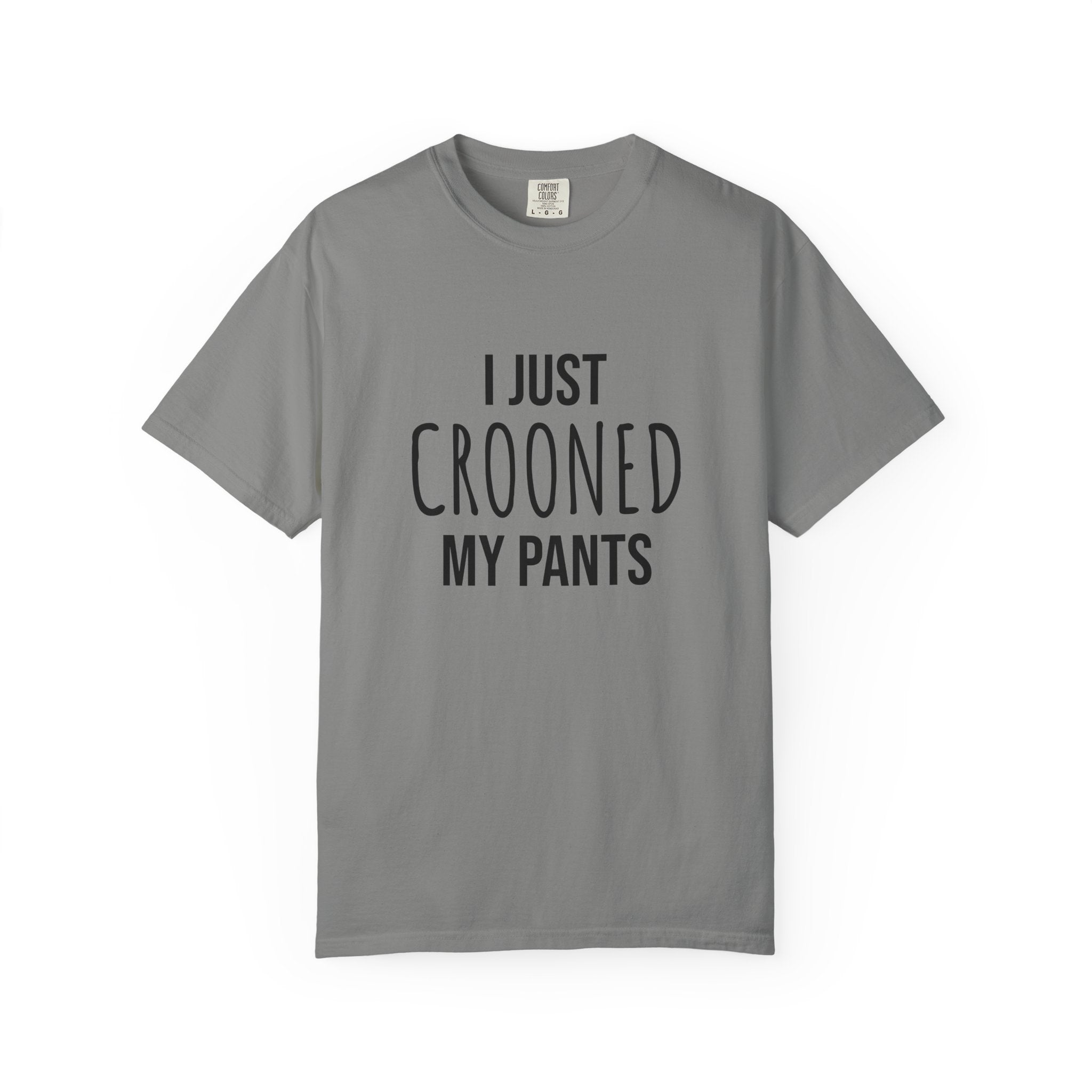 Unisex Crooned My Pants Tee