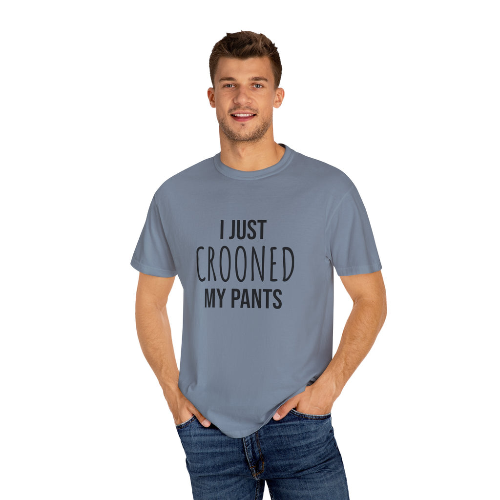 Unisex Crooned My Pants Tee