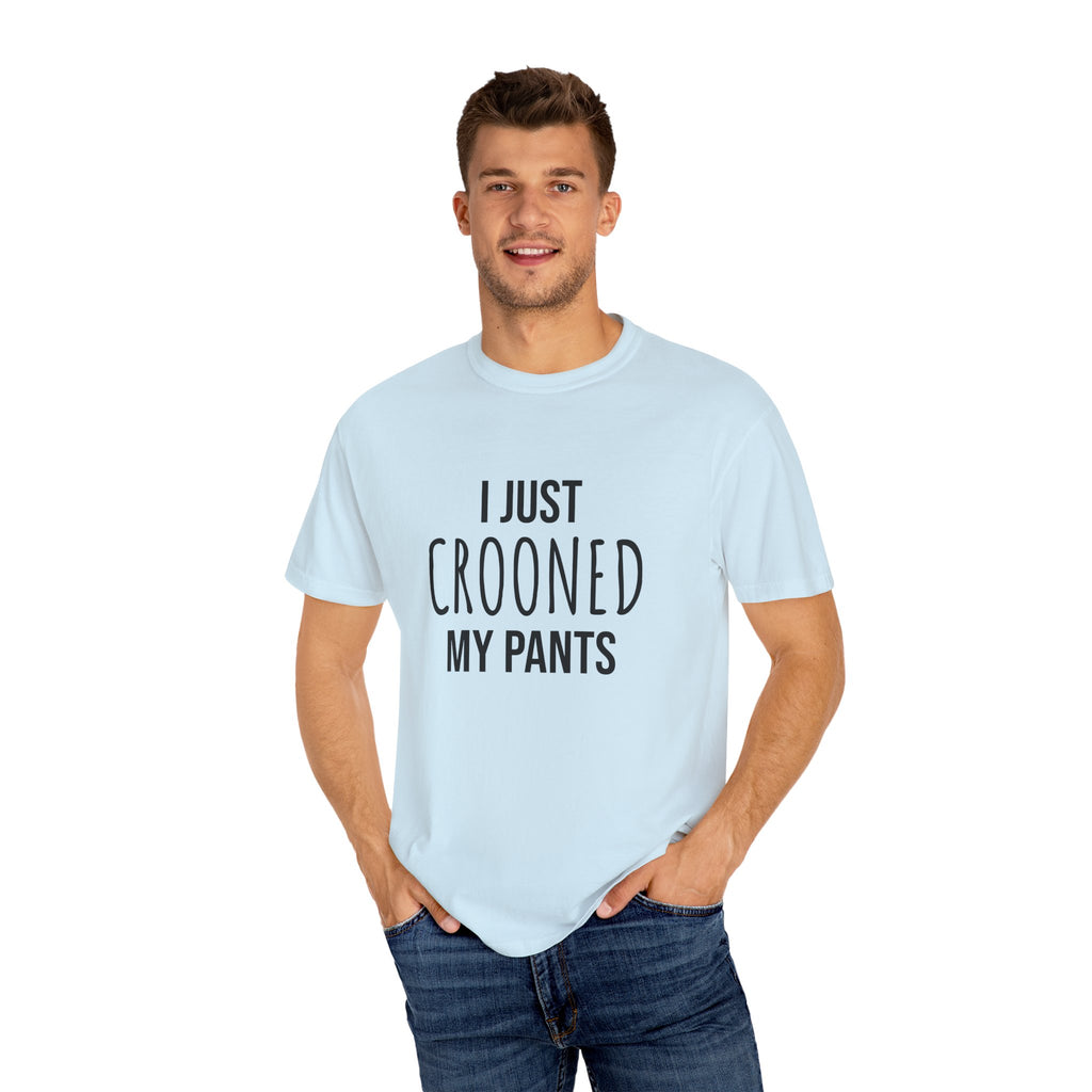 Unisex Crooned My Pants Tee