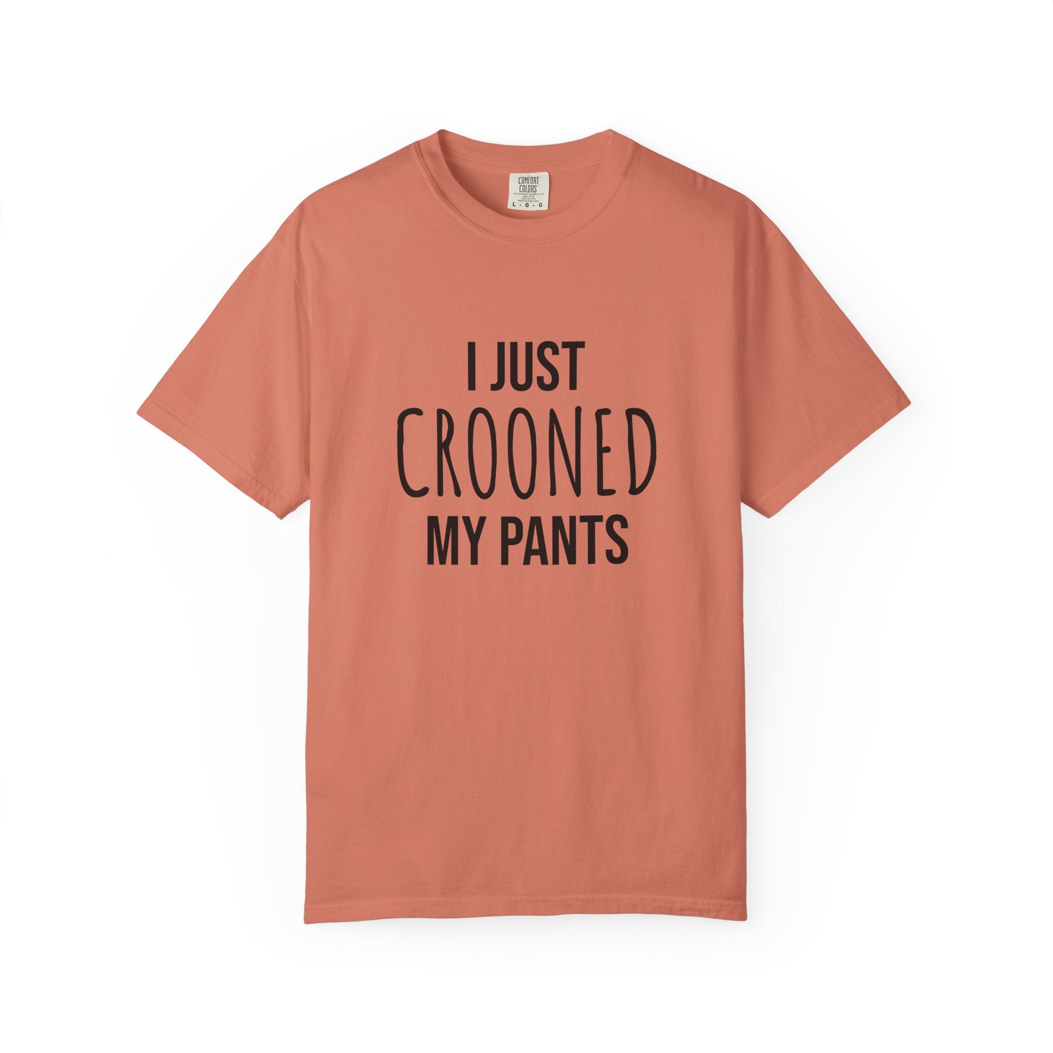 Unisex Crooned My Pants Tee
