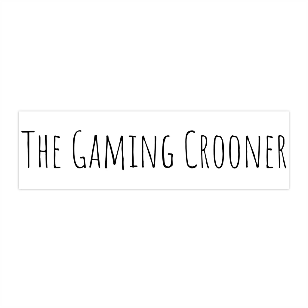 The Gaming Crooner Bumper Sticker